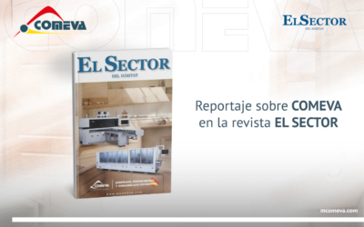 COMEVA en la revista El Sector: innovación y nuevas soluciones en maquinaria para madera